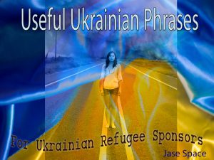Useful Ukrainian Phrases: For Ukrainian Refugee Sponsors - The Homes for Ukraine scheme